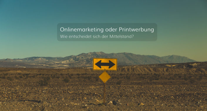 Onlinemarketing vs. Print: Zahlen des Mittelstandes