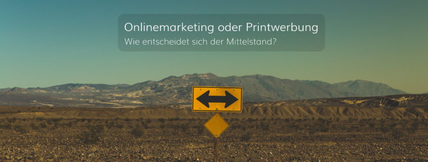 Onlinemarketing vs. Print: Zahlen des Mittelstandes