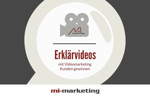 Erklärvideo Produktion von mi-marketing