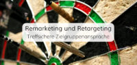 Retargeting - Nutzer ansprechen, die bereits Kontakt mit Ihrer Marke hatten