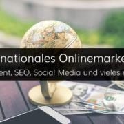 SEO, Content und Social Media im Internationalen Onlinemarketing